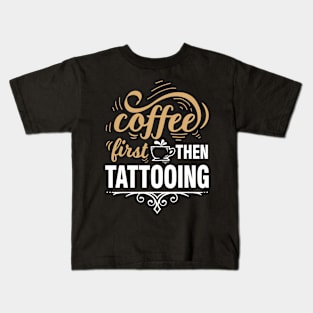 Tattoo Artist Tattooing Tattoo Kids T-Shirt